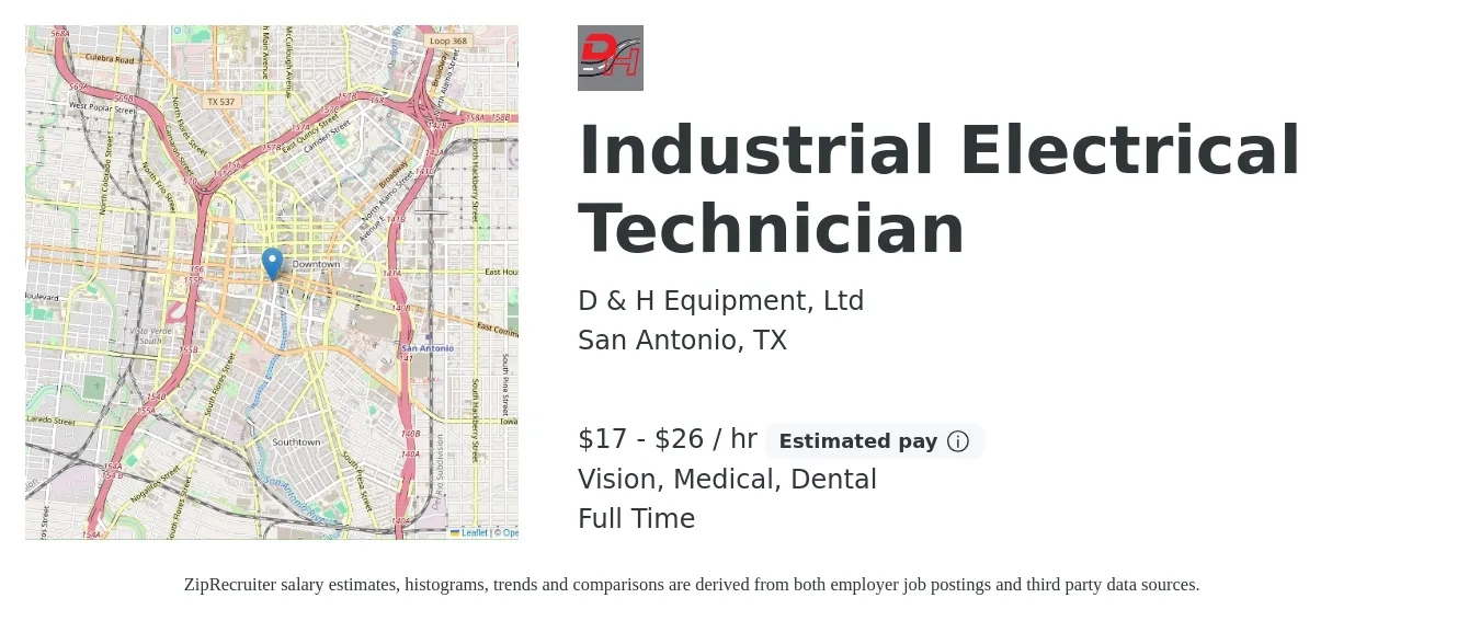 D & H Equipment, Ltd job posting for a Industrial Electrical Technician in San Antonio, TX with a salary of $18 to $28 Hourly and benefits including medical, pto, retirement, vision, dental, and life_insurance with a map of San Antonio location.