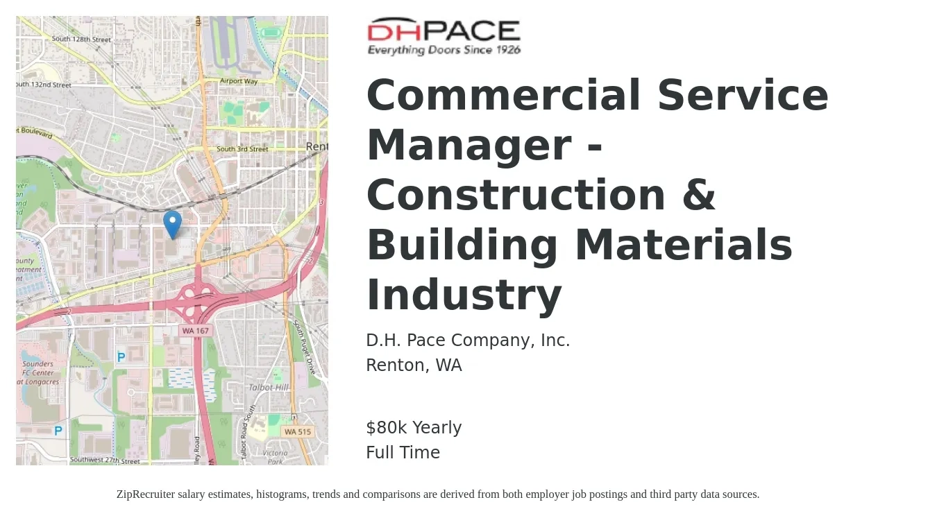 D.H. Pace Company, Inc. job posting for a Commercial Service Manager - Construction & Building Materials Industry in Renton, WA with a salary of $80,000 Yearly with a map of Renton location.