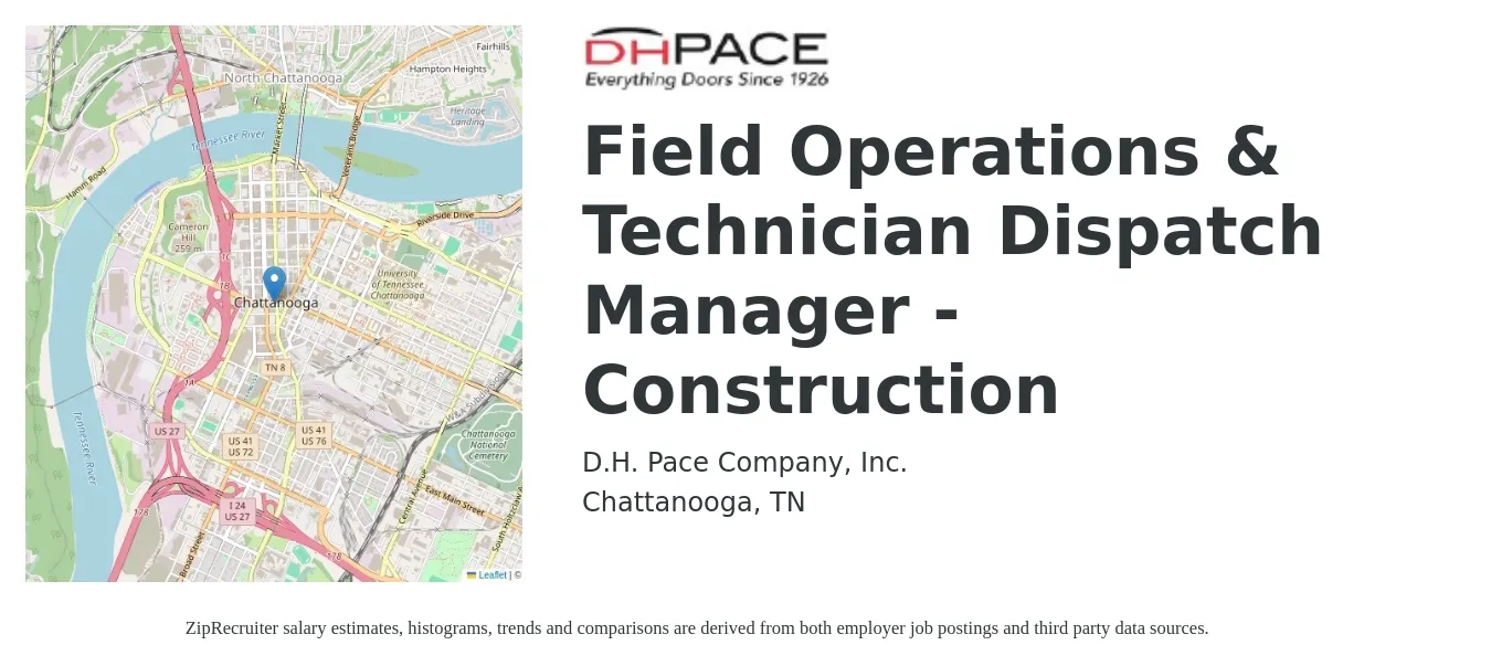 D.H. Pace Company, Inc. job posting for a Field Operations & Technician Dispatch Manager - Construction in Chattanooga, TN with a salary of $44,600 to $65,100 Yearly with a map of Chattanooga location.