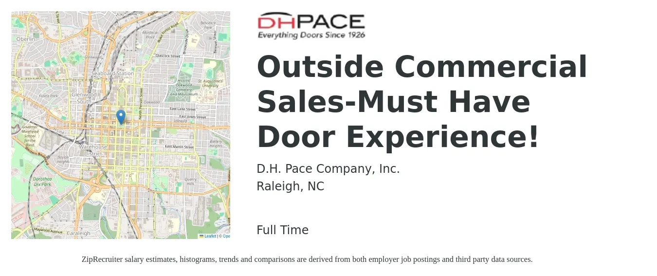 D.H. Pace Company, Inc. job posting for a Outside Commercial Sales-Must Have Door Experience! in Raleigh, NC with a salary of $51,000 to $87,500 Yearly with a map of Raleigh location.