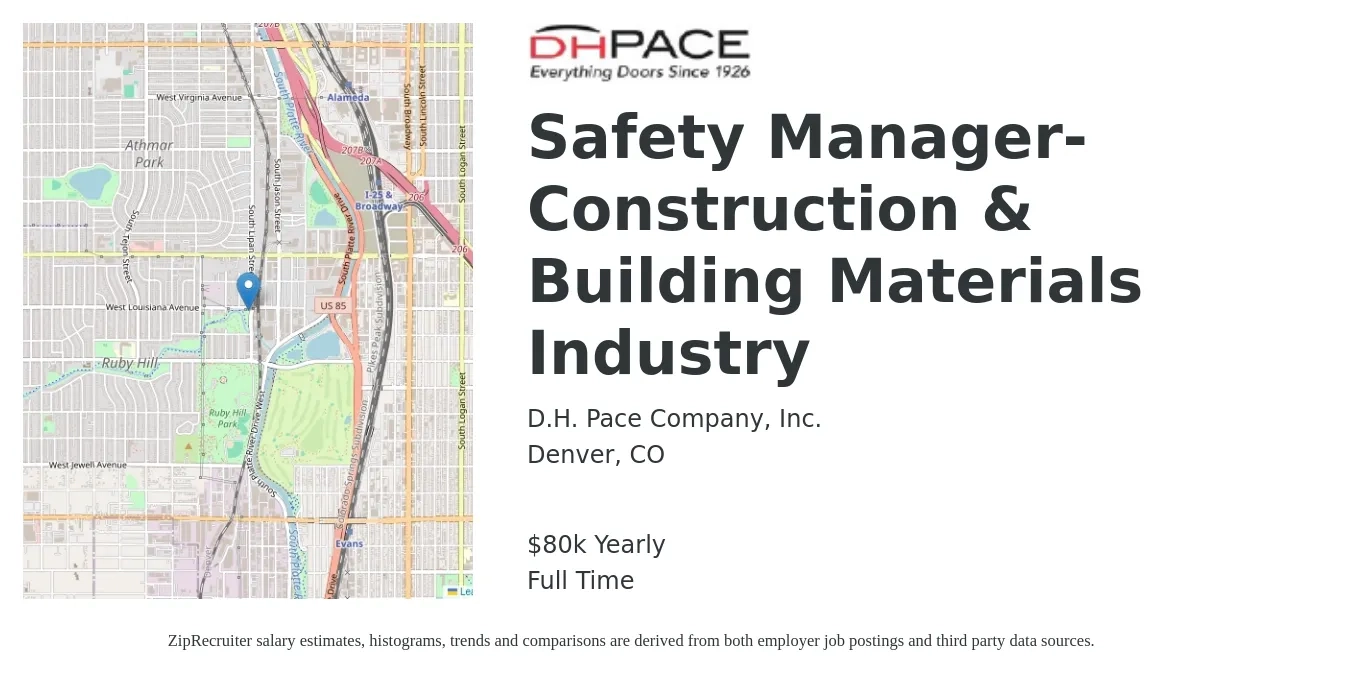 D.H. Pace Company, Inc. job posting for a Safety Manager-Construction & Building Materials Industry in Denver, CO with a salary of $80,000 Yearly with a map of Denver location.