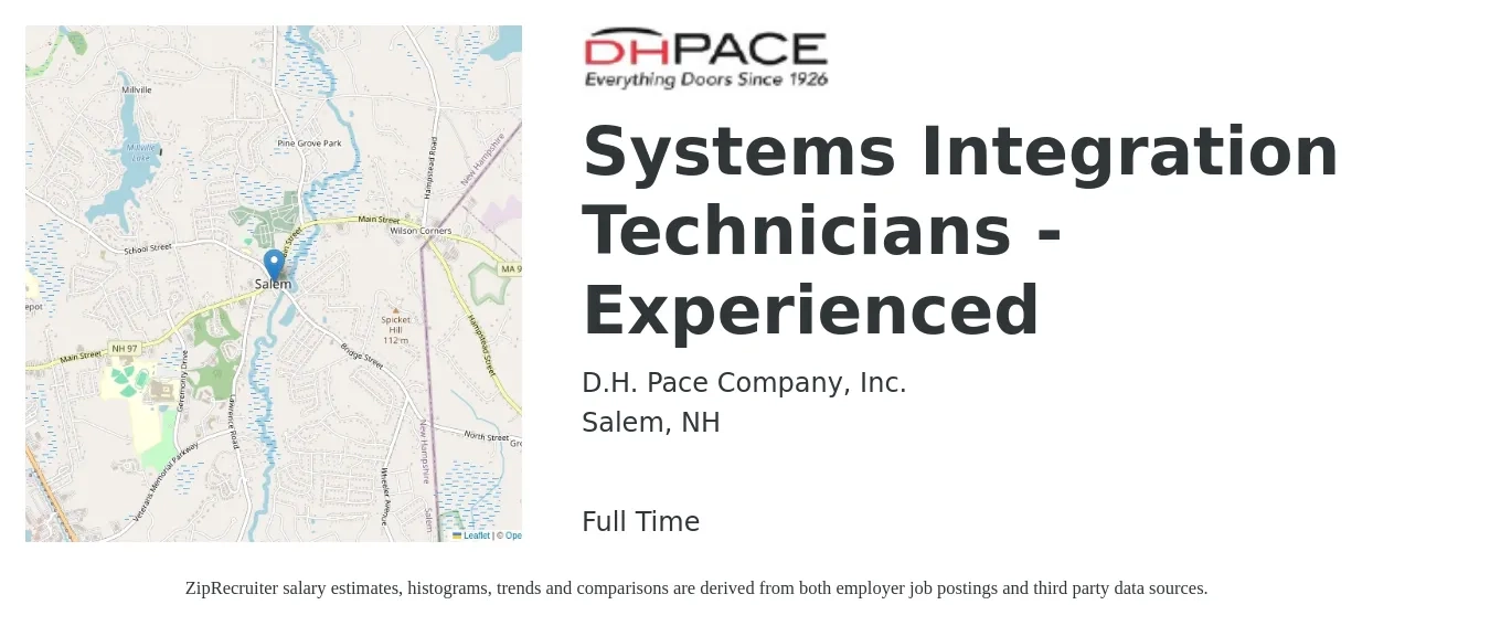 D.H. Pace Company, Inc. job posting for a Systems Integration Technicians - Experienced in Salem, NH with a salary of $23 to $38 Hourly with a map of Salem location.