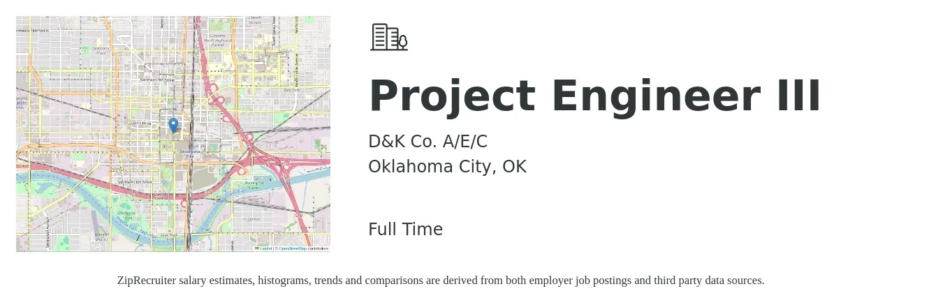 D&K Co. A/E/C job posting for a Project Engineer III in Oklahoma City, OK with a salary of $71,500 to $97,500 Yearly with a map of Oklahoma City location.