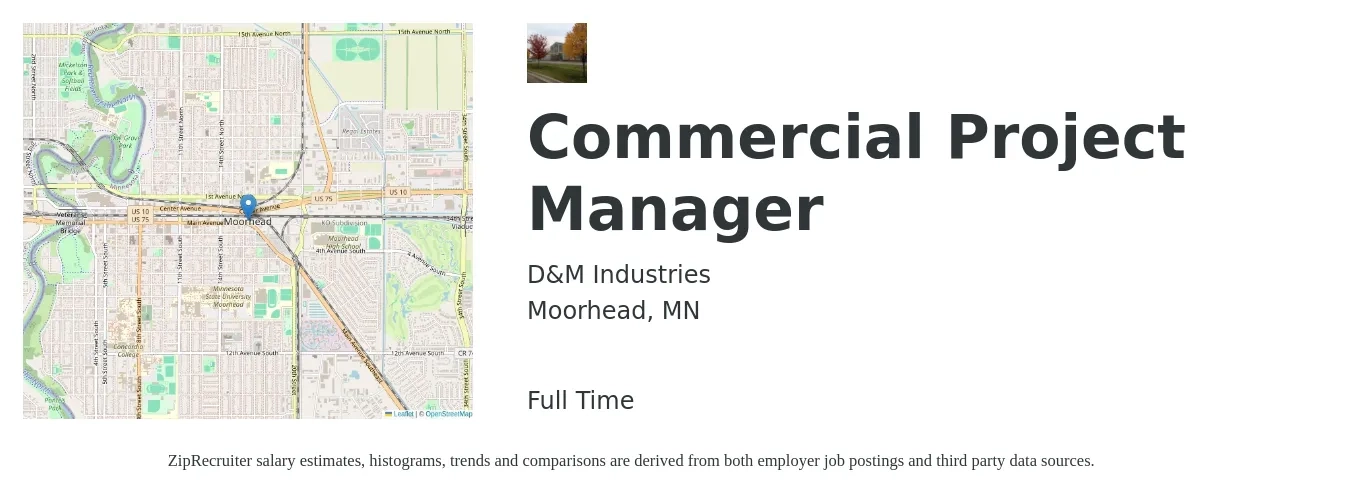 D&M Industries job posting for a Commercial Project Manager in Moorhead, MN with a salary of $73,700 to $117,000 Yearly with a map of Moorhead location.