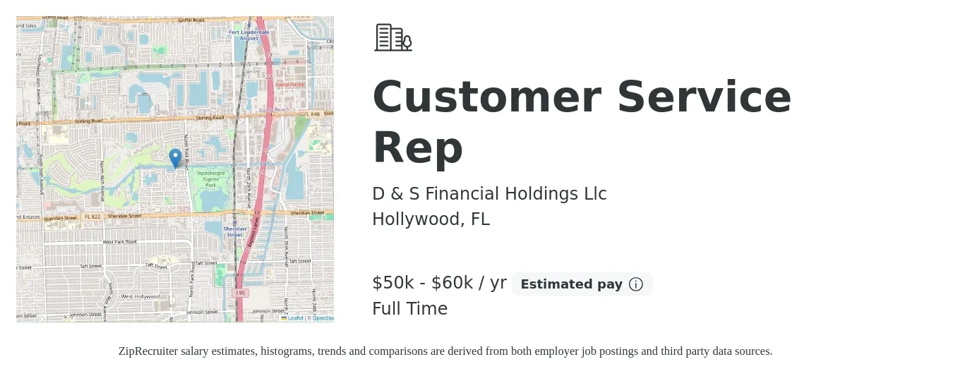 D & S Financial Holdings Llc job posting for a Customer Service Rep in Hollywood, FL with a salary of $50,000 to $60,000 Yearly with a map of Hollywood location.
