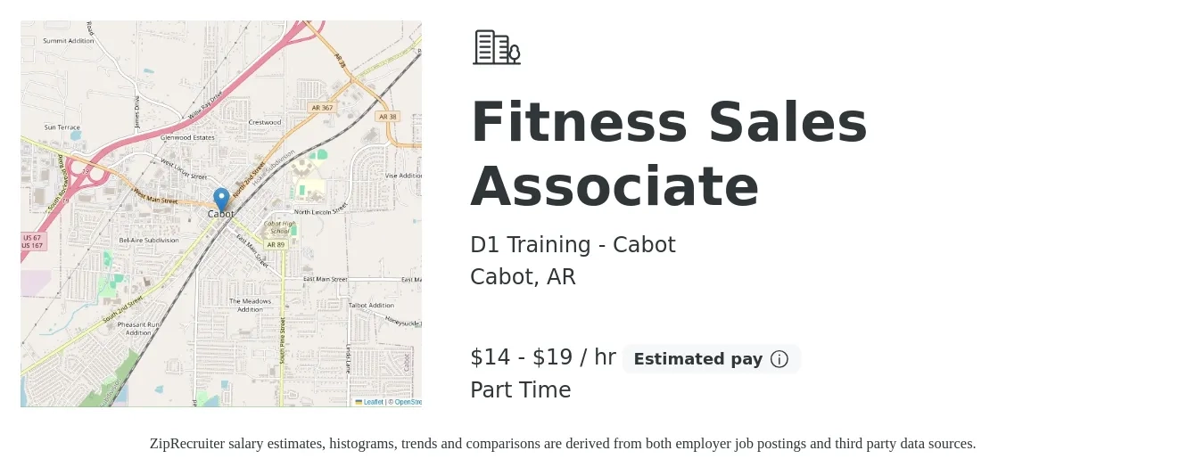 D1 Training - Cabot job posting for a Fitness Sales Associate in Cabot, AR with a salary of $15 to $20 Hourly with a map of Cabot location.