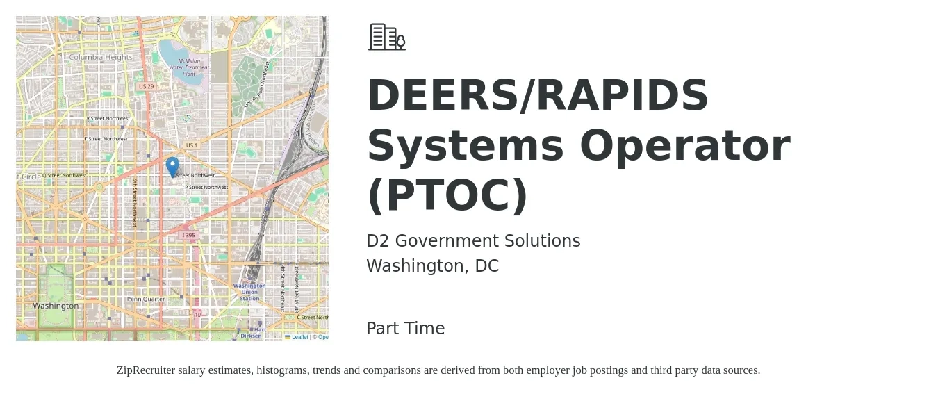 D2 Government Solutions job posting for a DEERS/RAPIDS Systems Operator (PTOC) in Washington, DC with a salary of $23 to $45 Hourly with a map of Washington location.