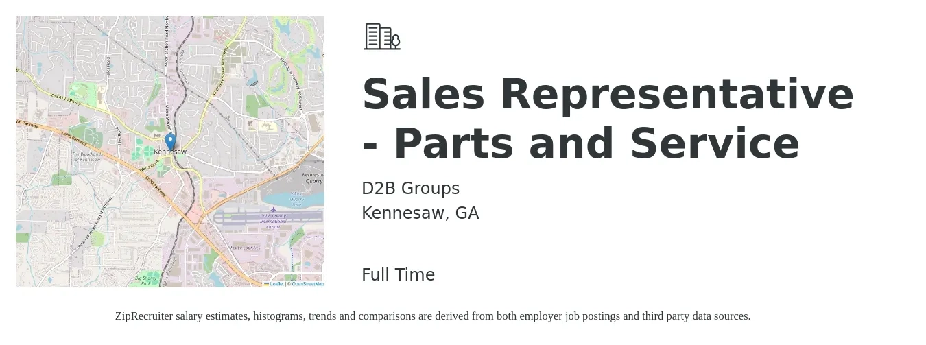 D2B Groups job posting for a Sales Representative - Parts and Service in Kennesaw, GA with a salary of $37,000 to $64,700 Yearly with a map of Kennesaw location.