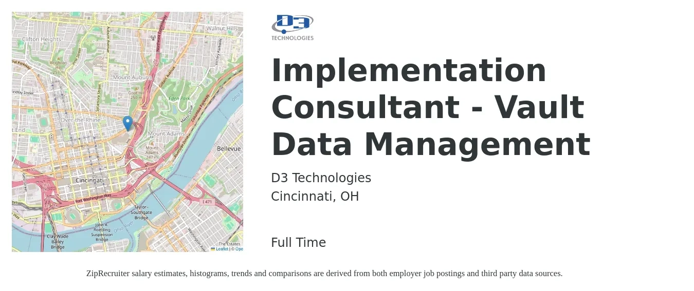 D3 Technologies job posting for a Implementation Consultant - Vault Data Management in Cincinnati, OH with a salary of $70,000 to $142,000 Yearly with a map of Cincinnati location.