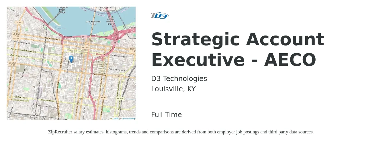 D3 Technologies job posting for a Strategic Account Executive - AECO in Louisville, KY with a salary of $85,000 to $129,700 Yearly with a map of Louisville location.