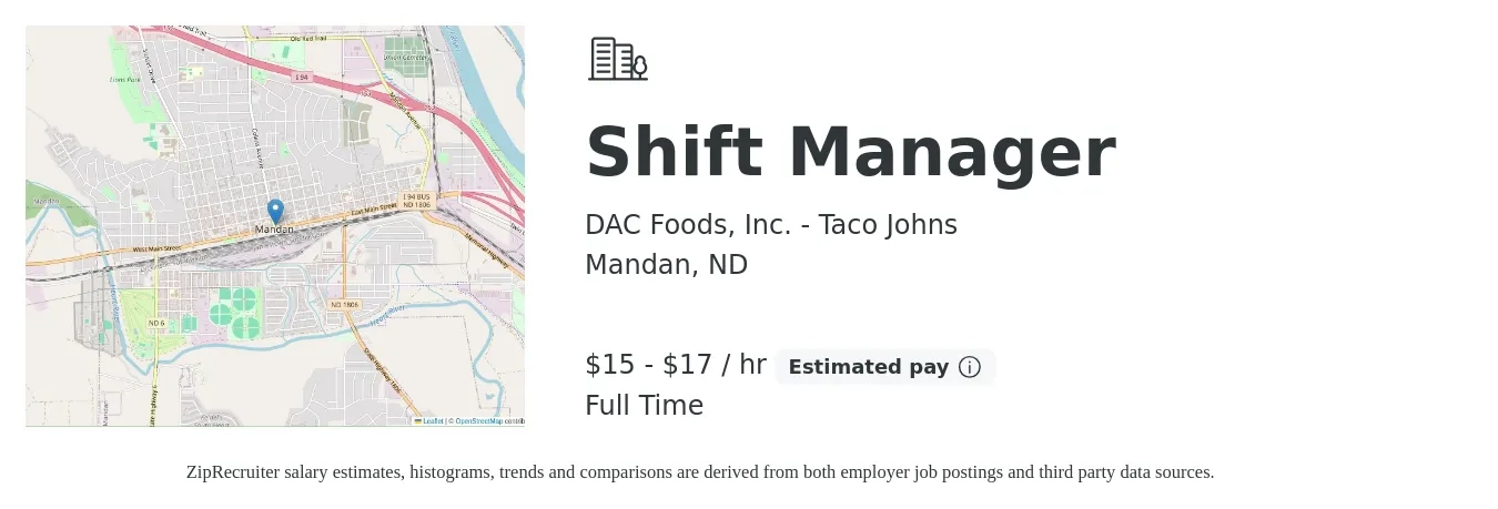 DAC Foods, Inc. - Taco Johns job posting for a Shift Manager in Mandan, ND with a salary of $16 to $18 Hourly with a map of Mandan location.