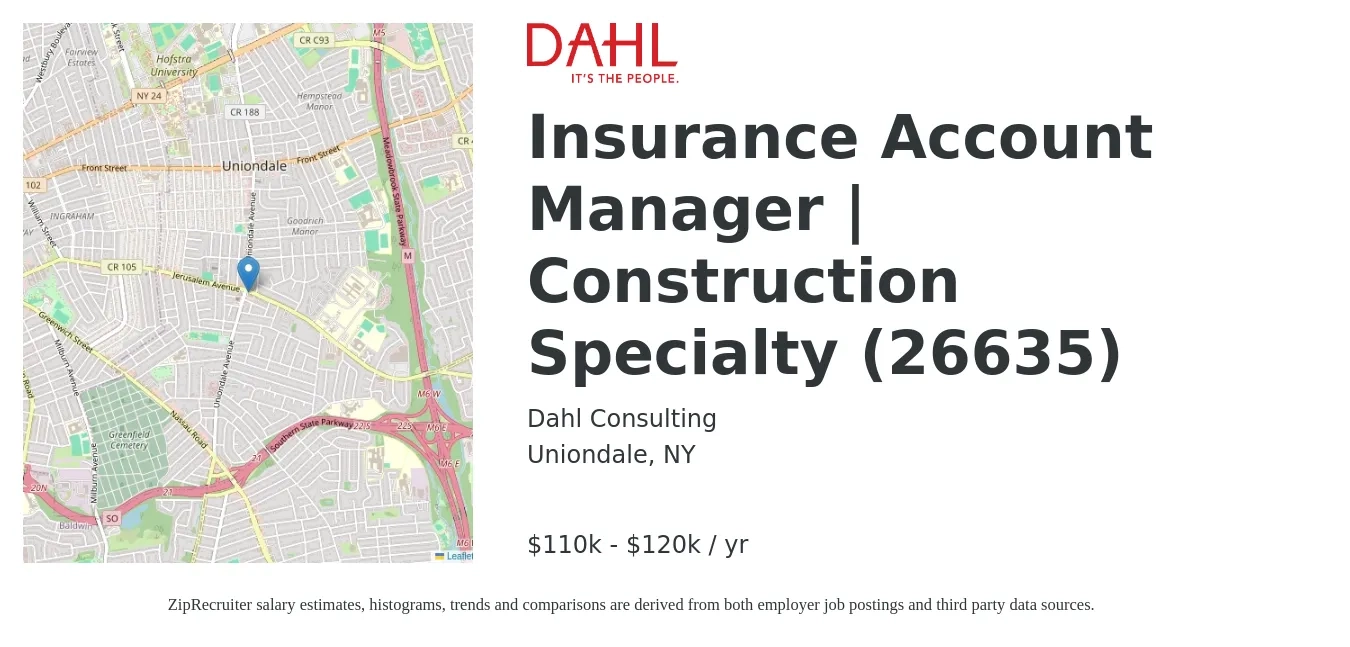 Dahl Consulting job posting for a Insurance Account Manager | Construction Specialty (26635) in Uniondale, NY with a salary of $110,000 to $120,000 Yearly with a map of Uniondale location.