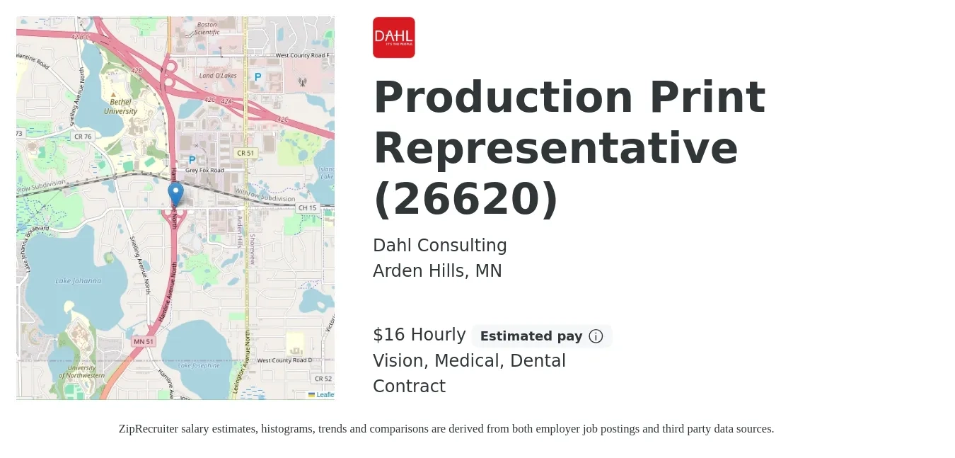 Dahl Consulting job posting for a Production Print Representative (26620) in Arden Hills, MN with a salary of $18 to $21 Hourly and benefits including retirement, vision, dental, life_insurance, and medical with a map of Arden Hills location.