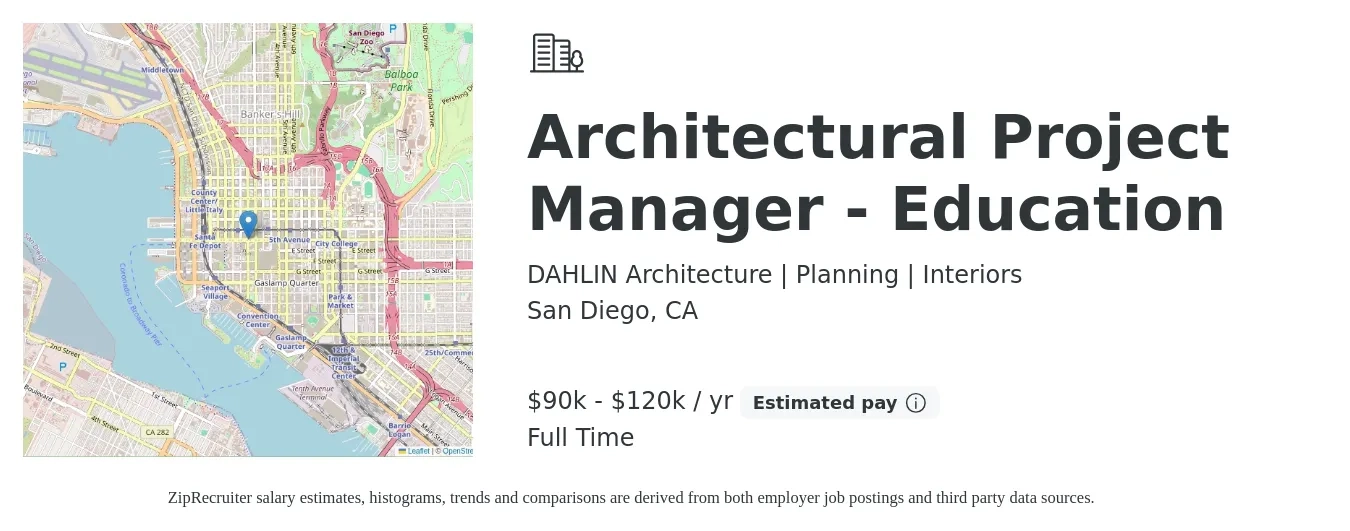 DAHLIN Architecture | Planning | Interiors job posting for a Architectural Project Manager - Education in San Diego, CA with a salary of $90,000 to $110,000 Yearly with a map of San Diego location.