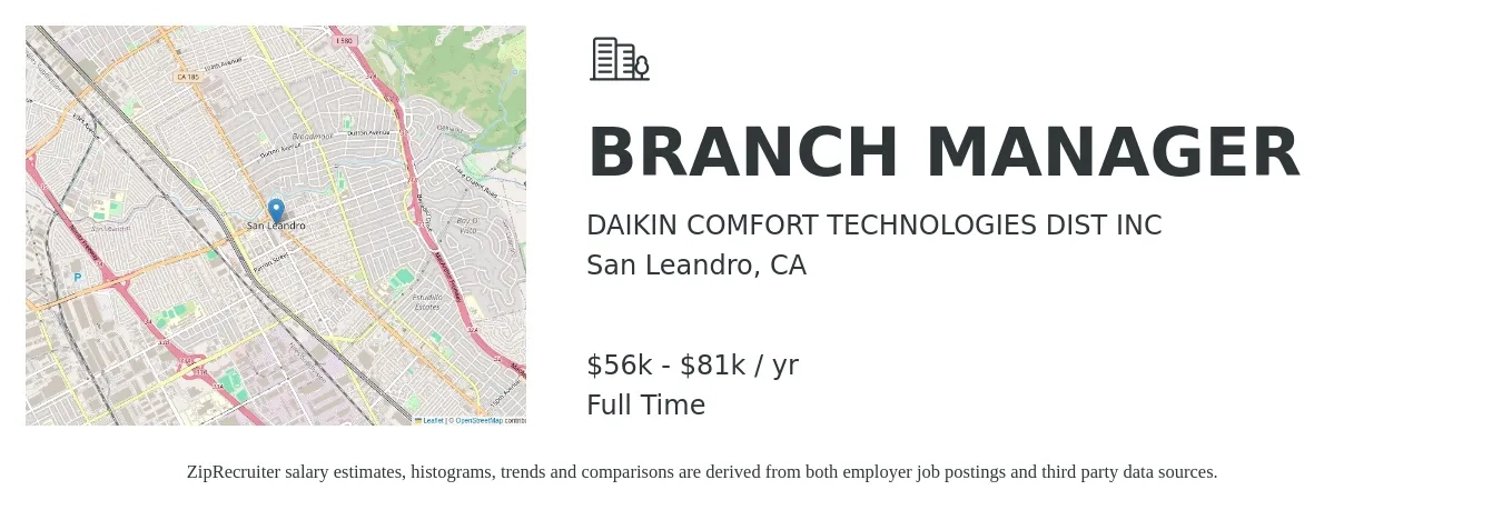 DAIKIN COMFORT TECHNOLOGIES DIST INC job posting for a BRANCH MANAGER in San Leandro, CA with a salary of $56,500 to $81,140 Yearly with a map of San Leandro location.