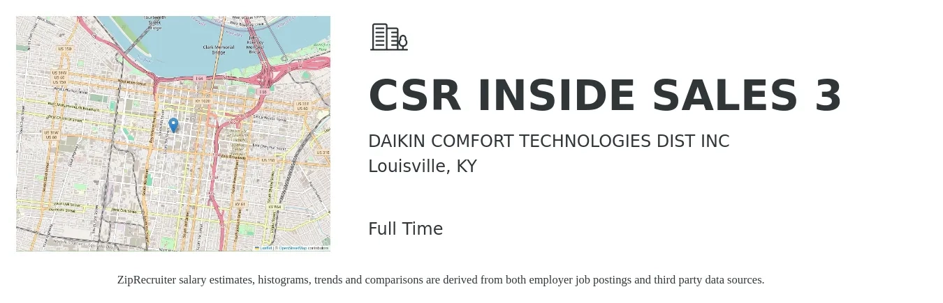 DAIKIN COMFORT TECHNOLOGIES DIST INC job posting for a CSR INSIDE SALES 3 in Louisville, KY with a salary of $16 to $25 Hourly with a map of Louisville location.