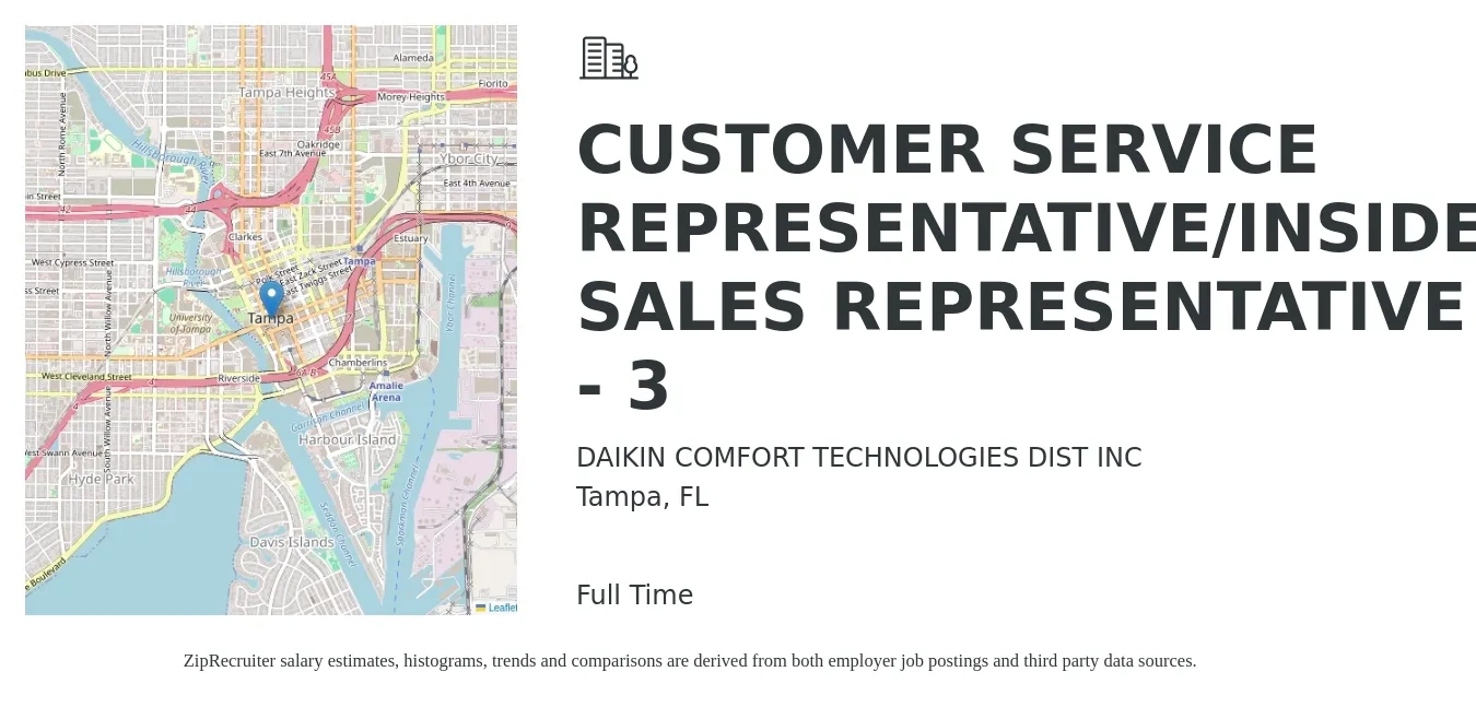 DAIKIN COMFORT TECHNOLOGIES DIST INC job posting for a CUSTOMER SERVICE REPRESENTATIVE/INSIDE SALES REPRESENTATIVE - 3 in Tampa, FL with a salary of $16 to $25 Hourly with a map of Tampa location.