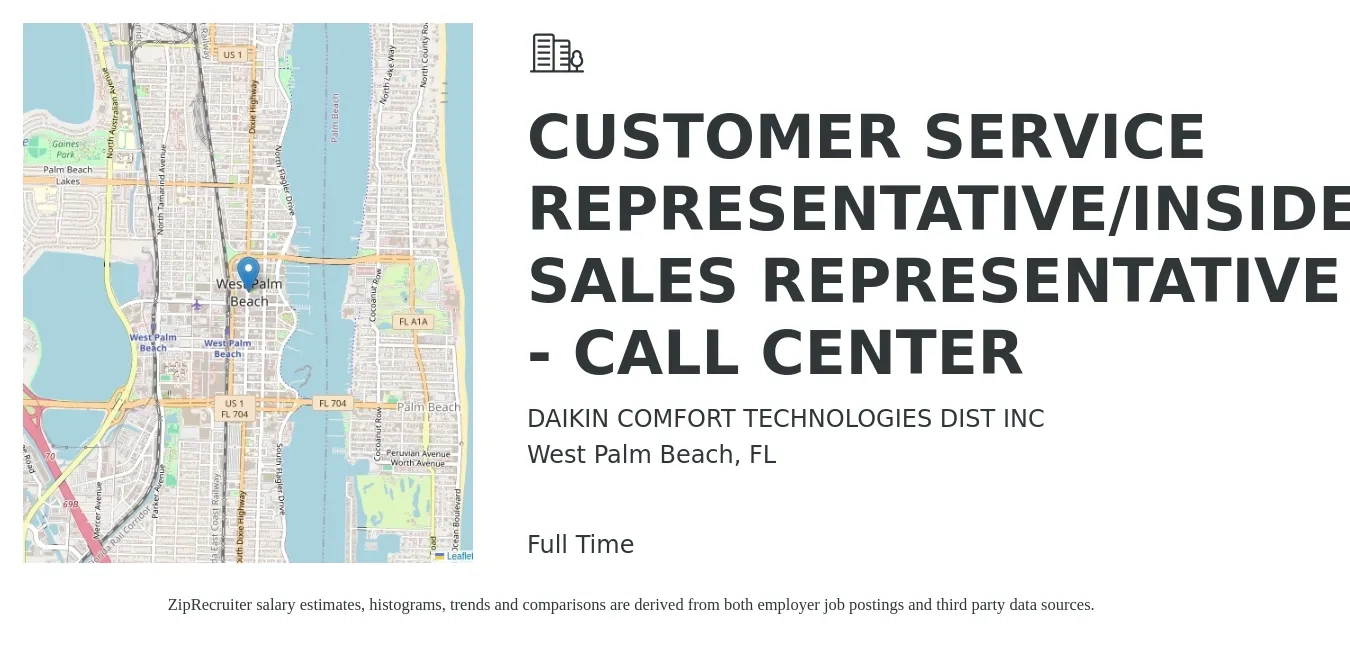 DAIKIN COMFORT TECHNOLOGIES DIST INC job posting for a CUSTOMER SERVICE REPRESENTATIVE/INSIDE SALES REPRESENTATIVE - CALL CENTER in West Palm Beach, FL with a salary of $18 to $26 Hourly with a map of West Palm Beach location.