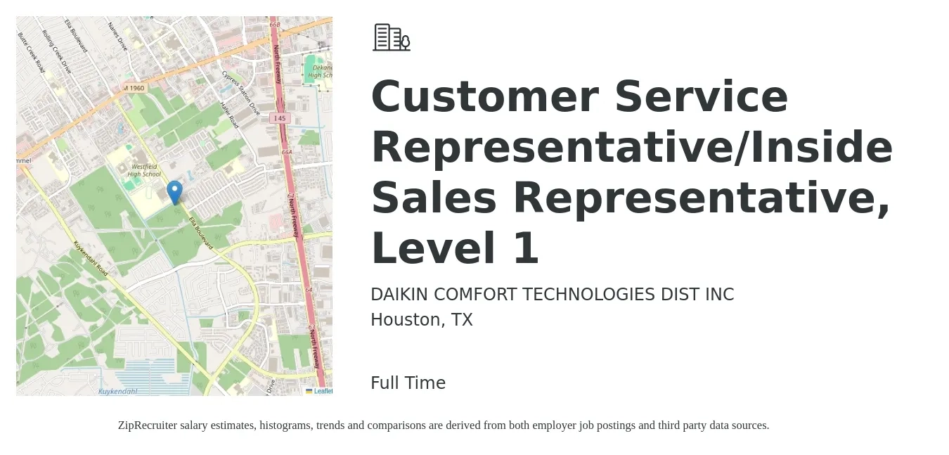 DAIKIN COMFORT TECHNOLOGIES DIST INC job posting for a Customer Service Representative/Inside Sales Representative, Level 1 in Houston, TX with a salary of $15 to $21 Hourly with a map of Houston location.