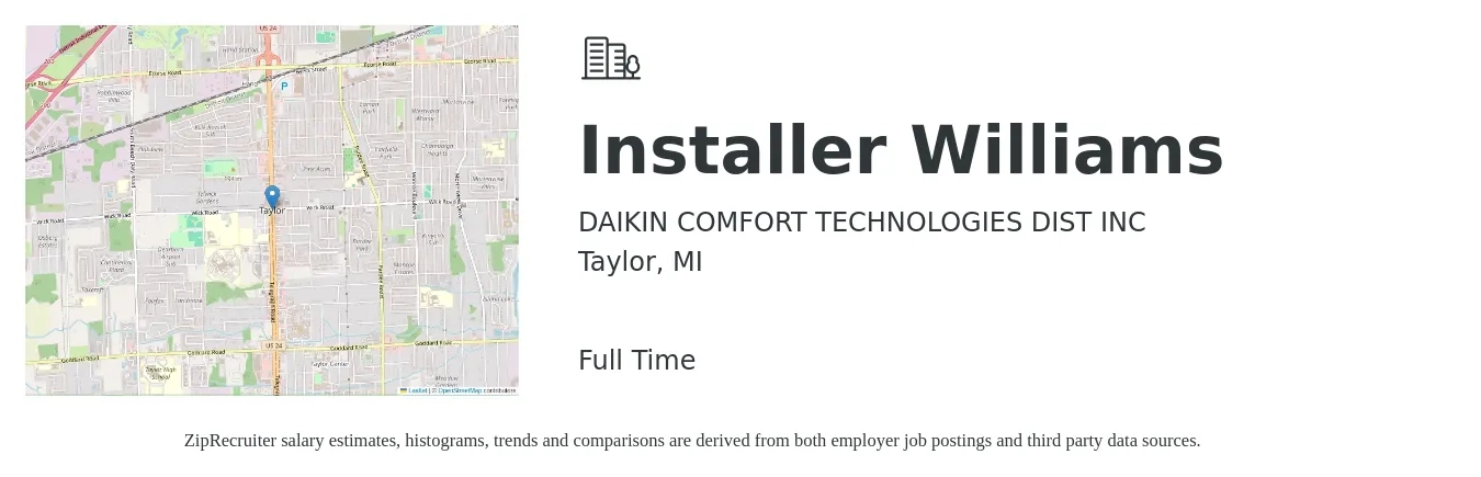 DAIKIN COMFORT TECHNOLOGIES DIST INC job posting for a Installer Williams in Taylor, MI with a salary of $18 to $28 Hourly with a map of Taylor location.