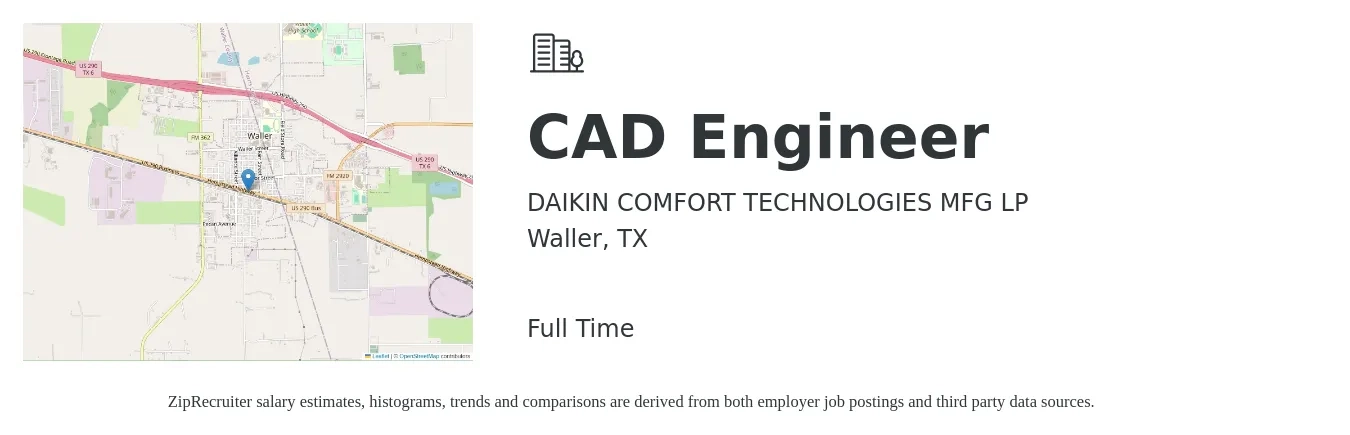 DAIKIN COMFORT TECHNOLOGIES MFG LP job posting for a CAD Engineer in Waller, TX with a salary of $63,400 to $108,200 Yearly with a map of Waller location.