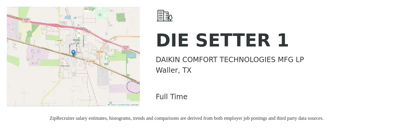 DAIKIN COMFORT TECHNOLOGIES MFG LP job posting for a DIE SETTER 1 in Waller, TX with a salary of $18 to $23 Hourly with a map of Waller location.