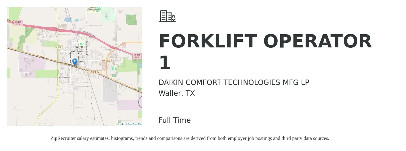 DAIKIN COMFORT TECHNOLOGIES MFG LP job posting for a FORKLIFT OPERATOR 1 in Waller, TX with a salary of $16 to $18 Hourly with a map of Waller location.