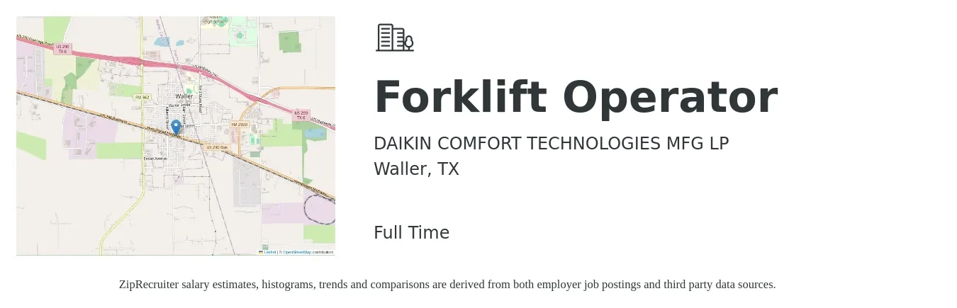 DAIKIN COMFORT TECHNOLOGIES MFG LP job posting for a Forklift Operator in Waller, TX with a salary of $16 to $18 Hourly with a map of Waller location.