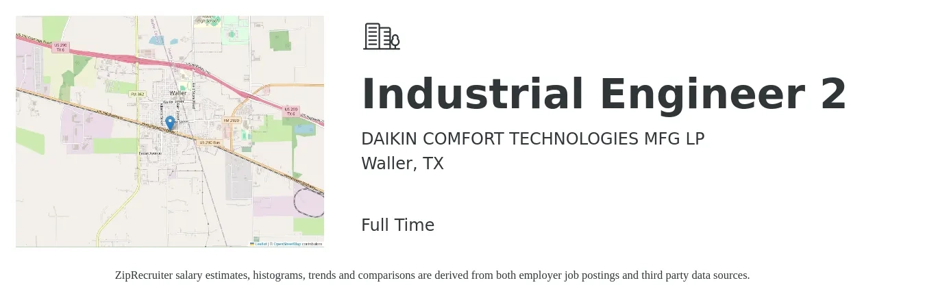 DAIKIN COMFORT TECHNOLOGIES MFG LP job posting for a Industrial Engineer 2 in Waller, TX with a salary of $63,800 to $83,700 Yearly with a map of Waller location.
