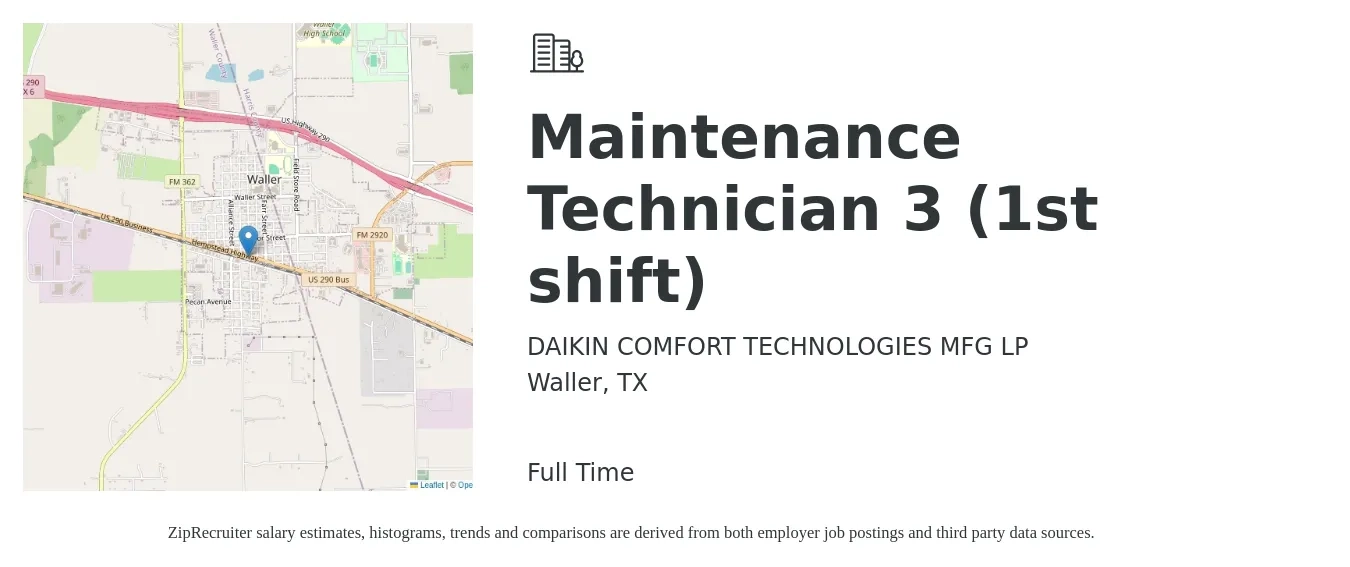 DAIKIN COMFORT TECHNOLOGIES MFG LP job posting for a Maintenance Technician 3 (1st shift) in Waller, TX with a salary of $18 to $24 Hourly with a map of Waller location.