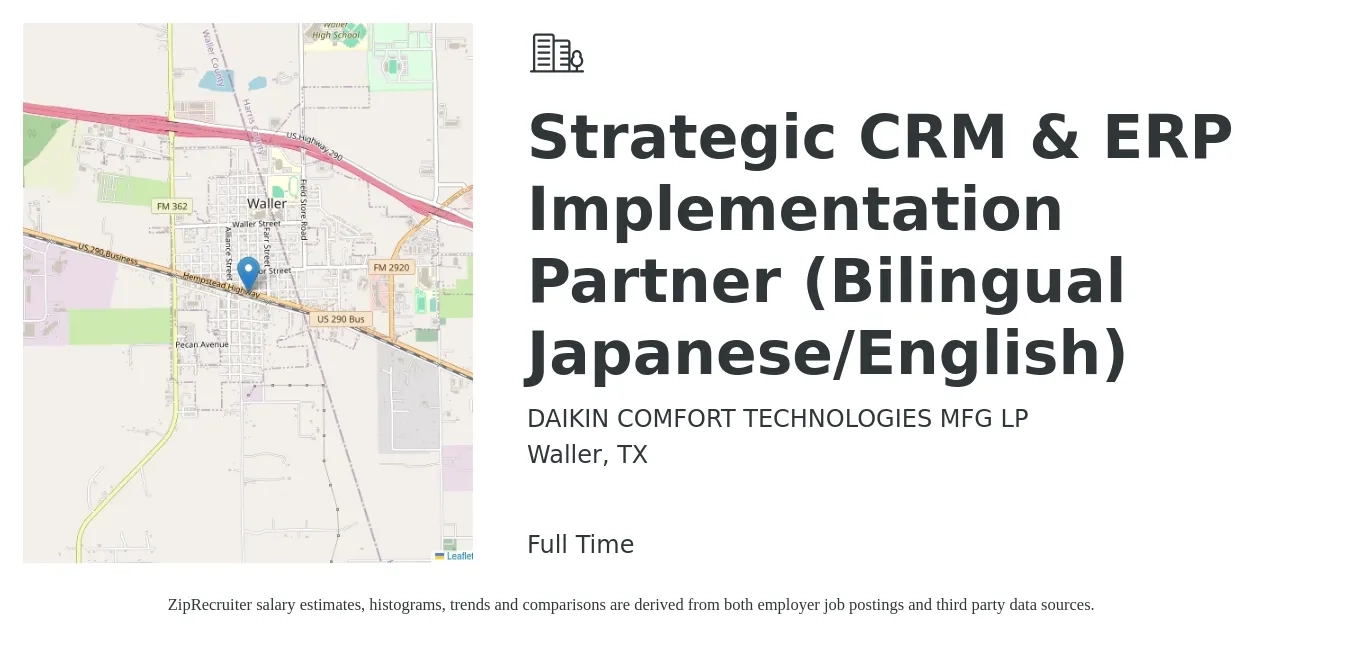 DAIKIN COMFORT TECHNOLOGIES MFG LP job posting for a Strategic CRM & ERP Implementation Partner (Bilingual Japanese/English) in Waller, TX with a salary of $81,500 to $123,100 Yearly with a map of Waller location.