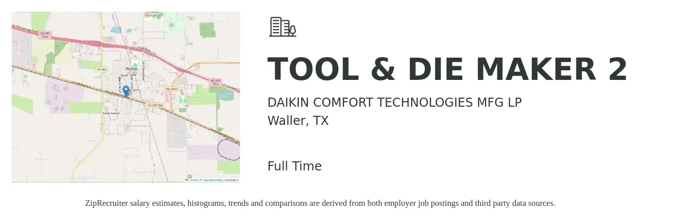 DAIKIN COMFORT TECHNOLOGIES MFG LP job posting for a Tool & Die Maker 2 in Waller, TX with a salary of $24 to $30 Hourly with a map of Waller location.