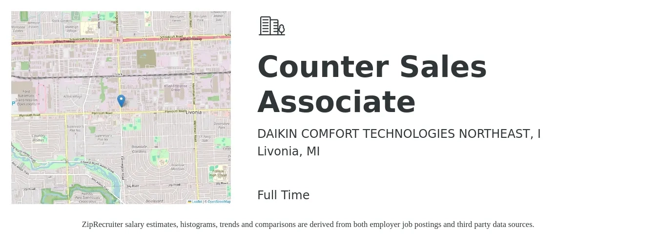 DAIKIN COMFORT TECHNOLOGIES NORTHEAST, I job posting for a Counter Sales Associate in Livonia, MI with a salary of $15 to $19 Hourly with a map of Livonia location.