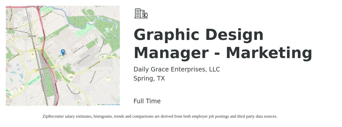 Daily Grace Enterprises, LLC job posting for a Graphic Design Manager - Marketing in Spring, TX with a salary of $70,000 to $80,000 Yearly with a map of Spring location.