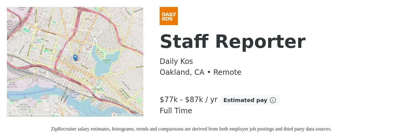 Daily Kos job posting for a Staff Reporter in Oakland, CA with a salary of $77,250 to $87,550 Yearly with a map of Oakland location.