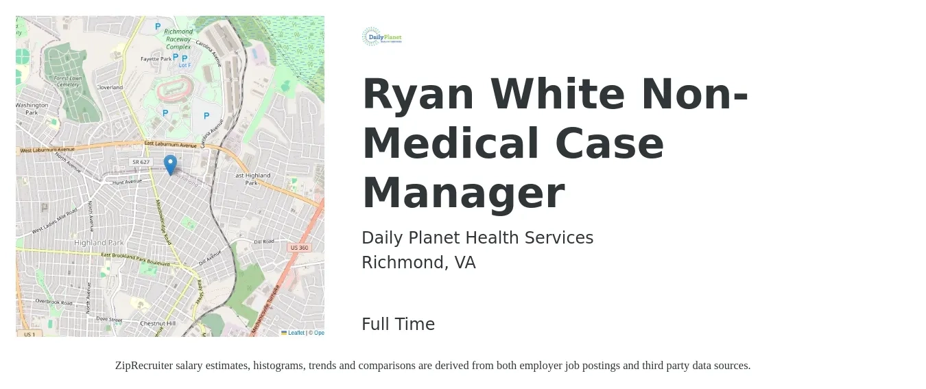 Daily Planet Health Services job posting for a Ryan White Non-Medical Case Manager in Richmond, VA with a salary of $6,900 Monthly with a map of Richmond location.