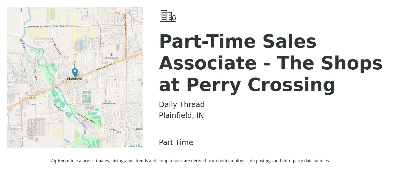 Daily Thread job posting for a Part-Time Sales Associate - The Shops at Perry Crossing in Plainfield, IN with a salary of $15 to $17 Hourly with a map of Plainfield location.