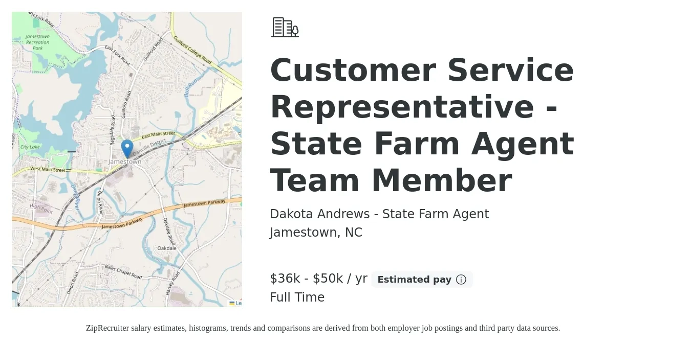 Dakota Andrews - State Farm Agent job posting for a Customer Service Representative - State Farm Agent Team Member in Jamestown, NC with a salary of $36,000 to $50,000 Yearly with a map of Jamestown location.