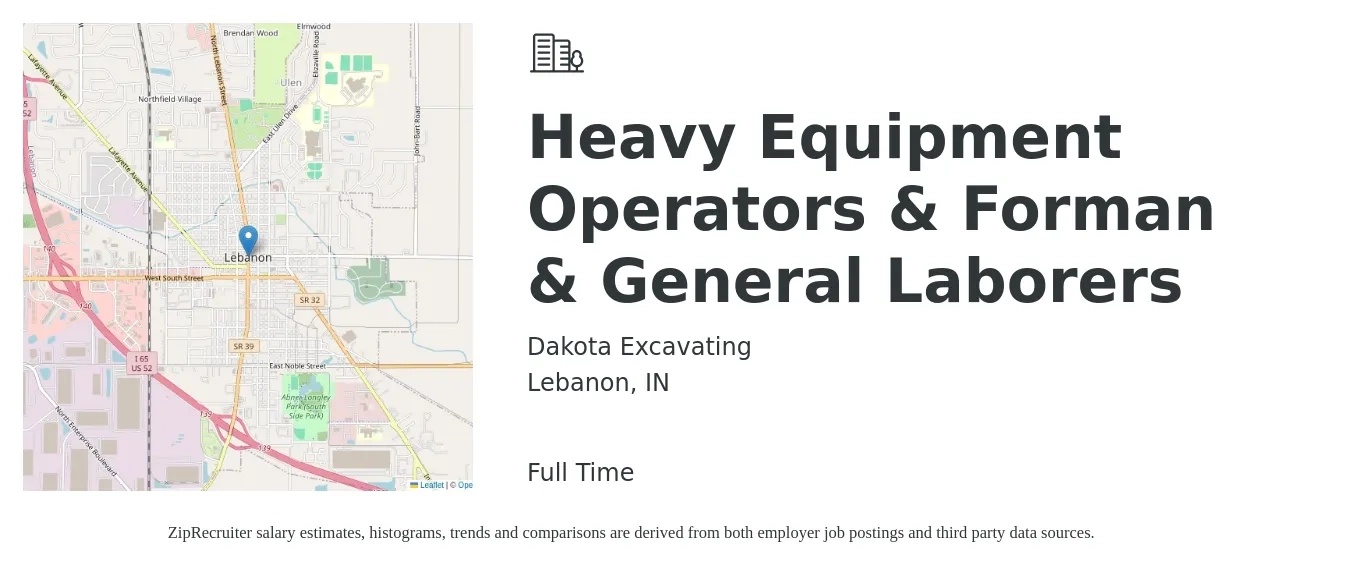 Dakota Excavating job posting for a Heavy Equipment Operators & Forman & General Laborers in Lebanon, IN with a salary of $15 to $19 Hourly with a map of Lebanon location.