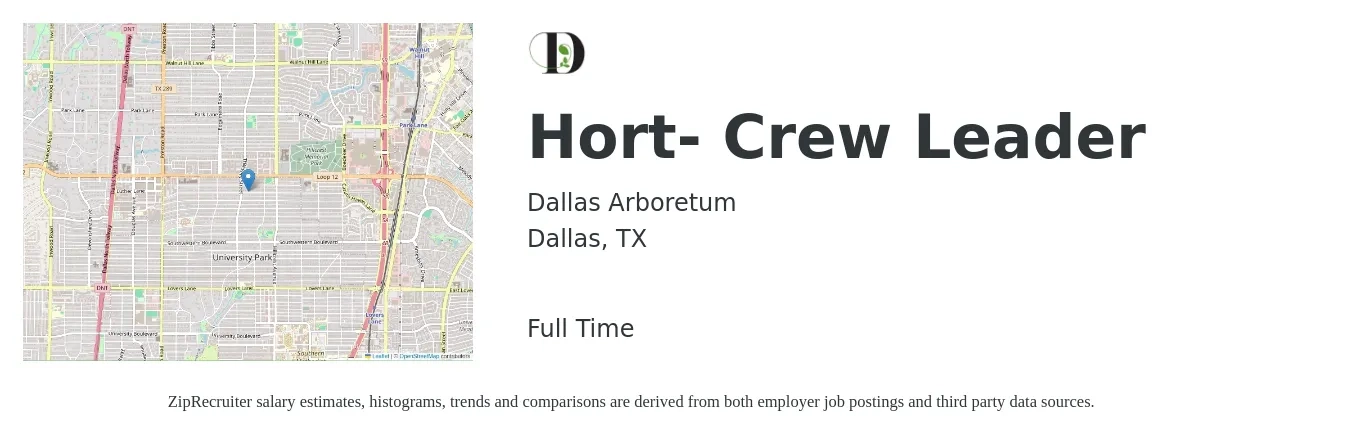 Dallas Arboretum job posting for a Hort- Crew Leader in Dallas, TX with a salary of $16 to $20 Hourly with a map of Dallas location.