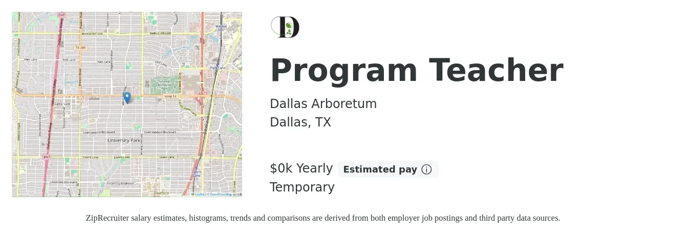 Dallas Arboretum job posting for a Program Teacher in Dallas, TX with a salary of $19 to $20 Yearly with a map of Dallas location.