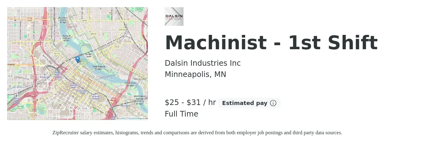 Dalsin Industries Inc job posting for a Machinist - 1st Shift in Minneapolis, MN with a salary of $27 to $33 Hourly with a map of Minneapolis location.