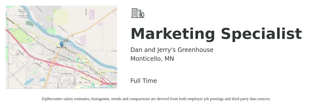 Dan and Jerry's Greenhouse job posting for a Marketing Specialist in Monticello, MN with a salary of $49,500 to $73,000 Yearly with a map of Monticello location.