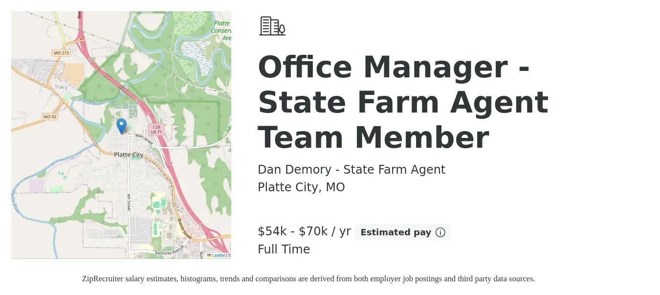 Dan Demory - State Farm Agent job posting for a Office Manager - State Farm Agent Team Member in Platte City, MO with a salary of $54,000 to $70,000 Yearly with a map of Platte City location.