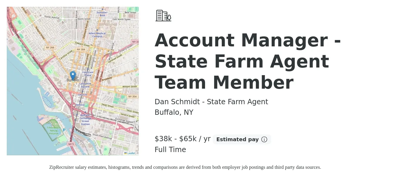 Dan Schmidt - State Farm Agent job posting for a Account Manager - State Farm Agent Team Member in Buffalo, NY with a salary of $38,000 to $65,000 Yearly with a map of Buffalo location.