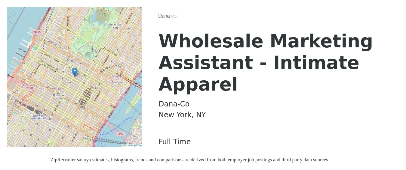 Dana-Co job posting for a Wholesale Marketing Assistant - Intimate Apparel in New York, NY with a salary of $19 to $24 Hourly with a map of New York location.