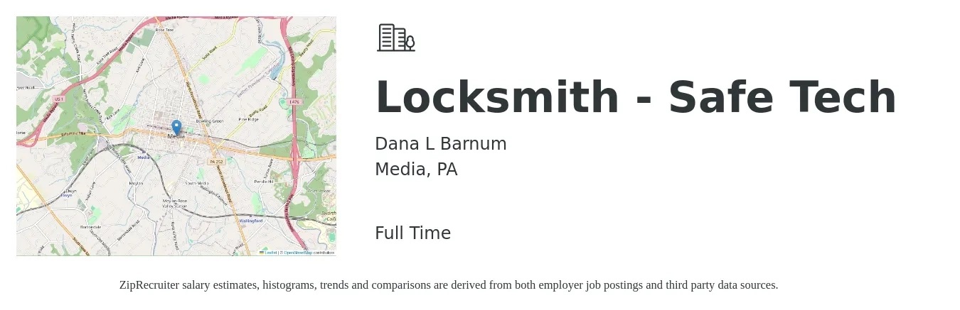 Dana L Barnum job posting for a Locksmith - Safe Tech in Media, PA with a salary of $22 to $32 Hourly with a map of Media location.