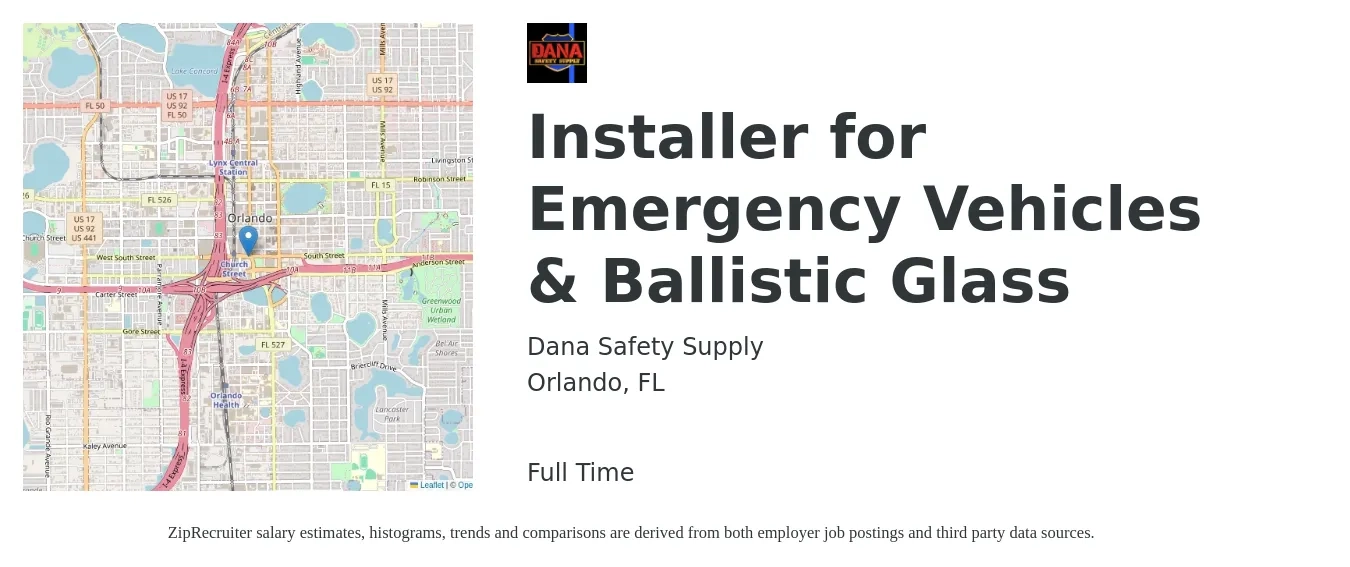 Dana Safety Supply job posting for a Installer for Emergency Vehicles & Ballistic Glass in Orlando, FL with a salary of $17 to $23 Hourly with a map of Orlando location.