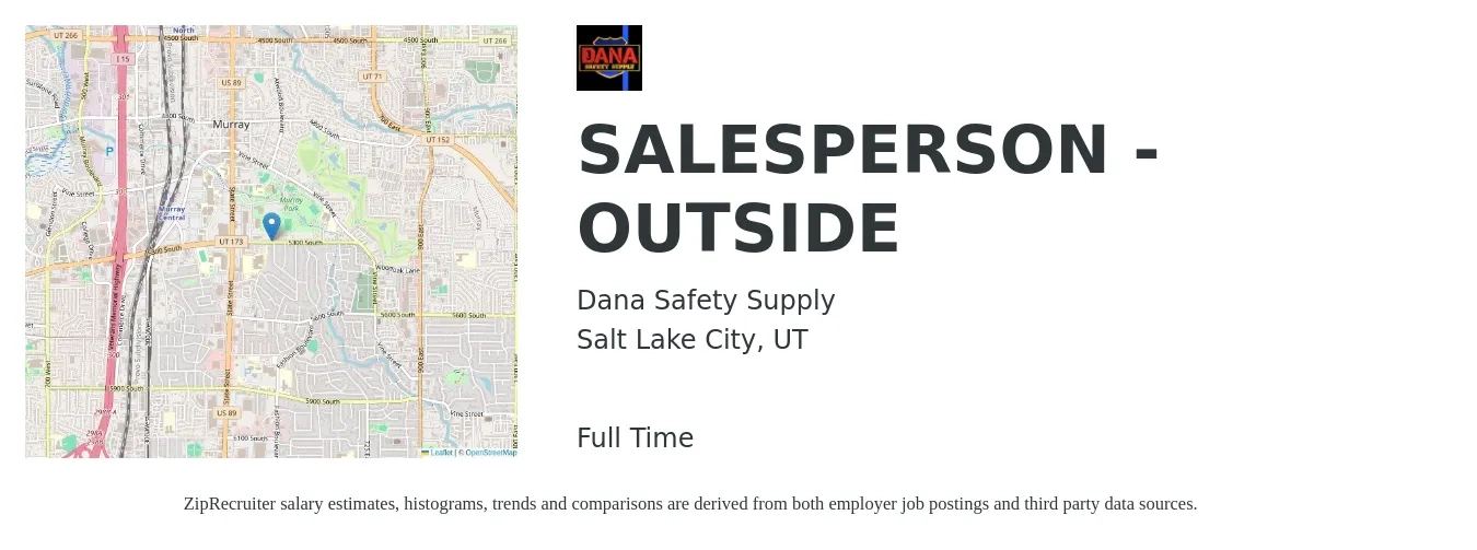 Dana Safety Supply job posting for a SALESPERSON - OUTSIDE in Salt Lake City, UT with a salary of $50,800 to $87,100 Yearly with a map of Salt Lake City location.