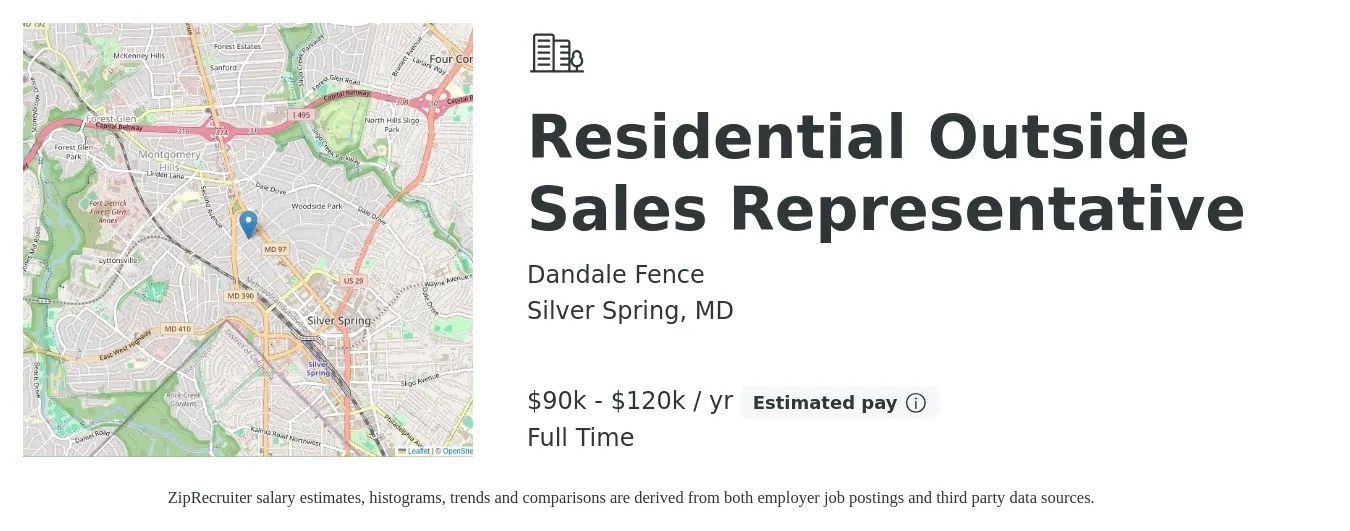 Dandale Fence job posting for a Residential Outside Sales Representative in Silver Spring, MD with a salary of $90,000 to $120,000 Yearly with a map of Silver Spring location.